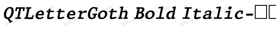 QTLetterGoth Bold Italic字体转换